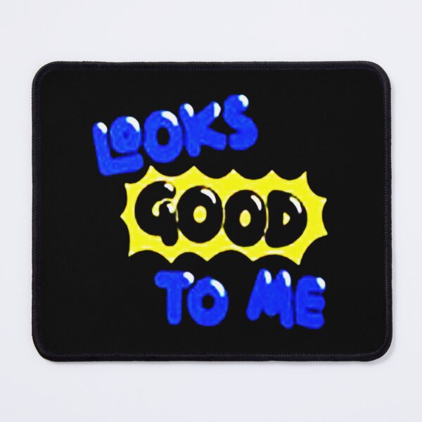 Item preview, Looks Good to Me designed and sold by balbalkorla.