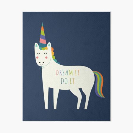 Dream It Do It Art Board Print