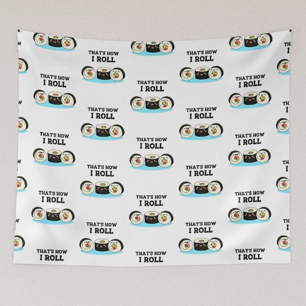 Item preview, That's How I Roll Funny Sushi Puns  designed and sold by punnybone.