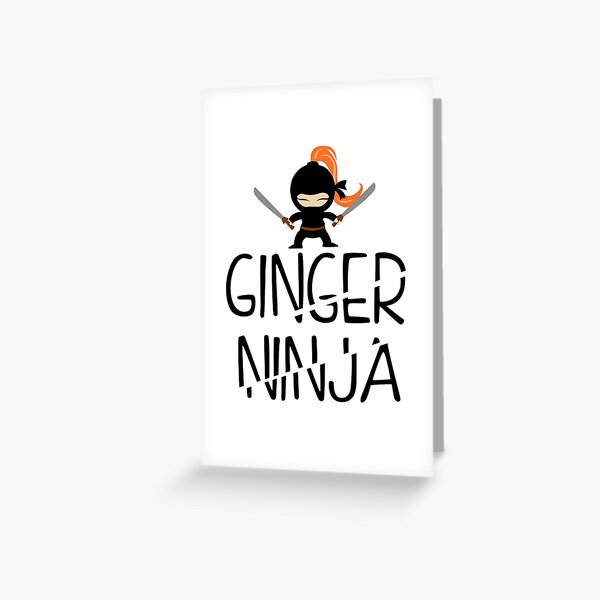 Ginger Ninja Greeting Card