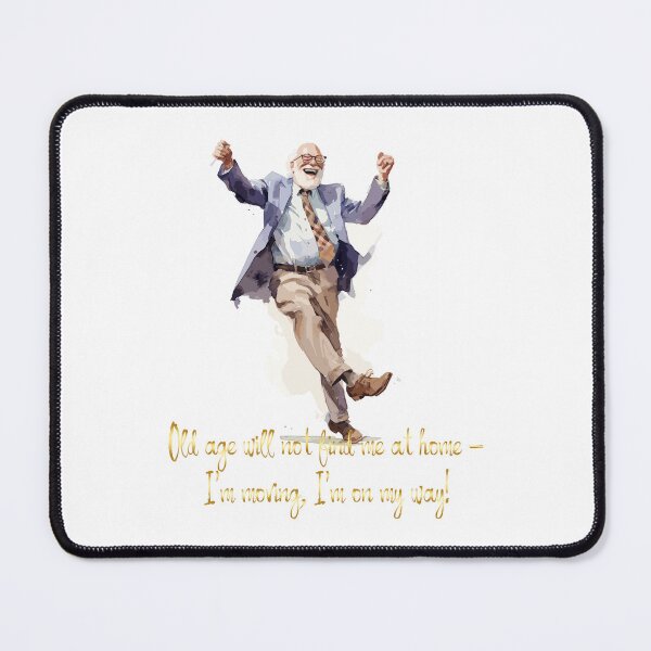 Item preview, Old age will not find me at home designed and sold by CatCoconut-Art.