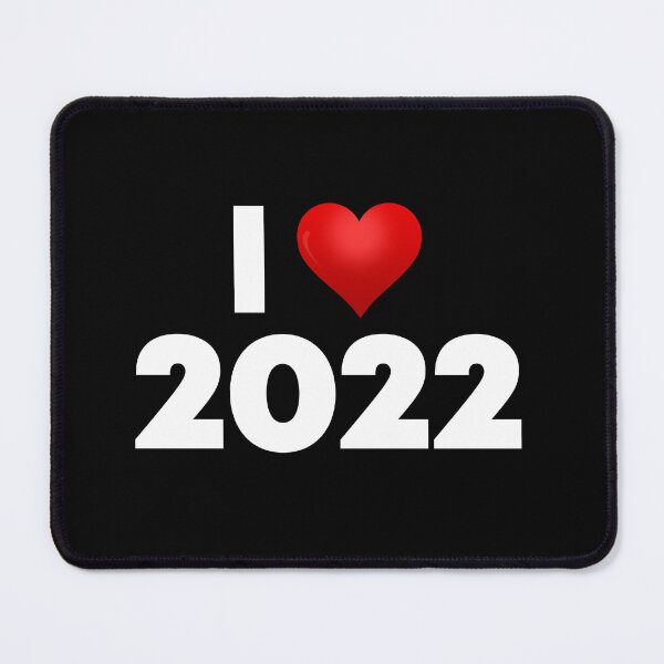 Item preview, I Love 2022 designed and sold by Itsheartshop.