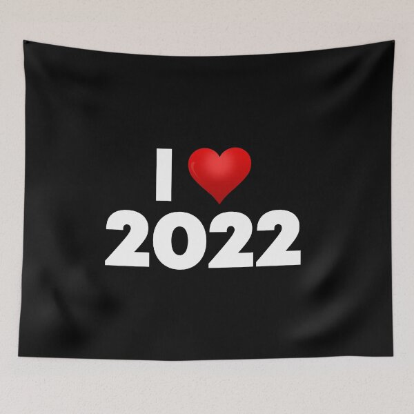 Item preview, I Love 2022 designed and sold by Itsheartshop.