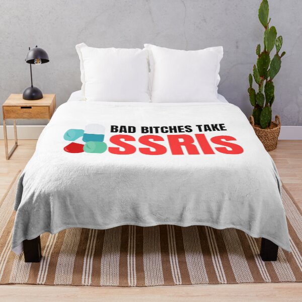 Item preview, Bad Bitches Take SSRI designed and sold by DeluxBee.