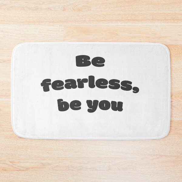 Item preview, Be fearless, be you designed and sold by DisceteDesigns.