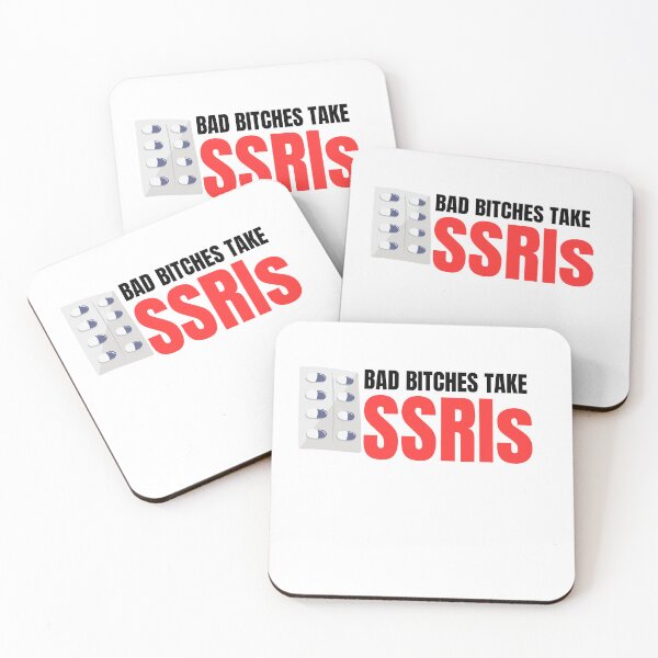 Item preview, Bad Bitches Take SSRI designed and sold by DeluxBee.