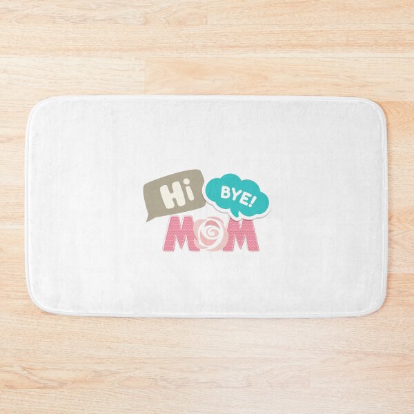 Item preview, Hi Mom Bye Mom designed and sold by yanginter1908.