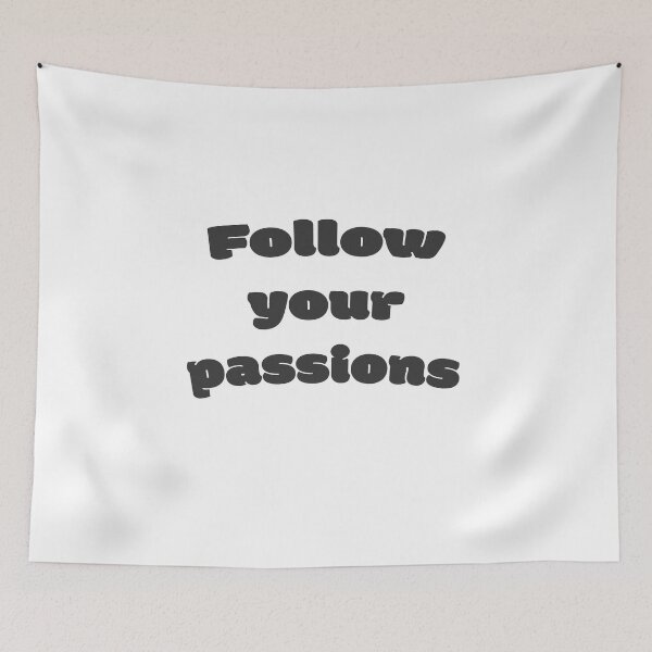 Item preview, Follow your passions designed and sold by DisceteDesigns.