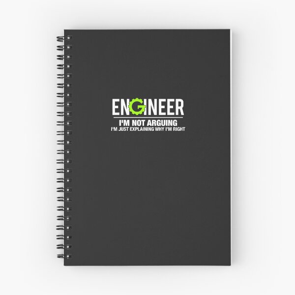 Item preview, Engineer I'm Not Arguing Funny Engineering  designed and sold by BurrellFournier.