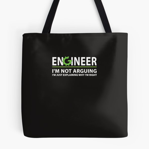 Item preview, Engineer I'm Not Arguing Funny Engineering Quote Engineers  designed and sold by BurrellFournier.
