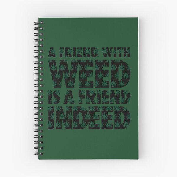 Item preview, A Friend with Weed is a Friend Indeed   	 designed and sold by zfauavkjsz92.