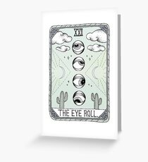 The Eye Roll Greeting Card