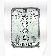 The Eye Roll Poster
