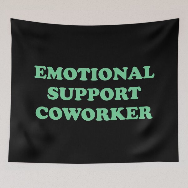Item preview, Emotional Support Coworker  designed and sold by Inspirationmotivation.