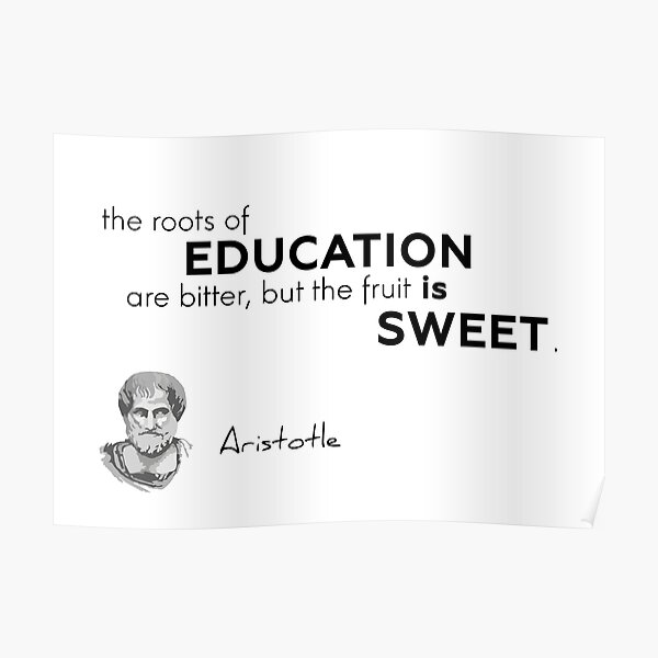 roots of education - aristotle Poster