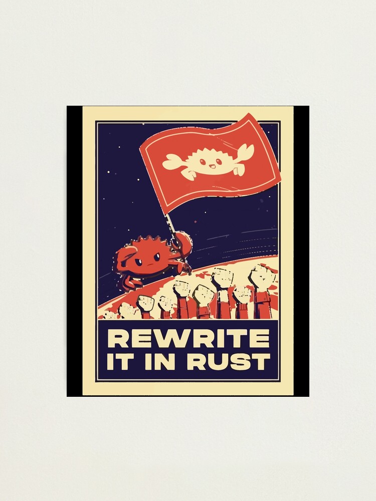 Thumbnail 1 von 3, Fotodruck, Schreiben Sie es in Rust um – Rust-Programmierung designt und verkauft von ro-denamara.