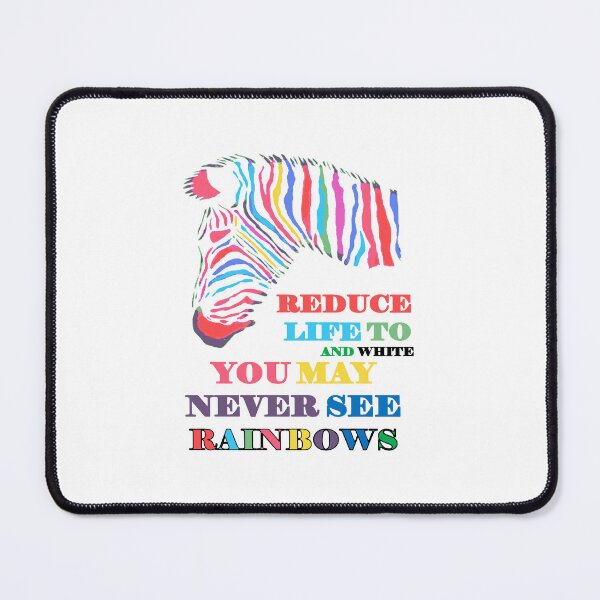Item preview, You May Never See Rainbows Zebra LGBTQIA Quote designed and sold by taiche.