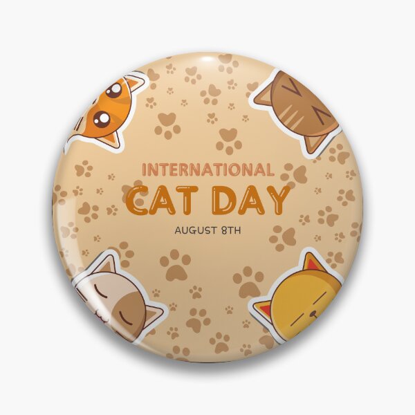 Item preview, International Cat Day designed and sold by borabiii.