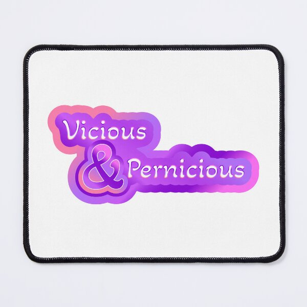 Item preview, Vicious and Pernicious designed and sold by Jokertags.