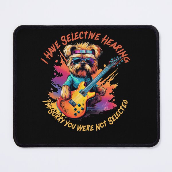 Item preview, I Have Selective Hearing I'm Sorry You Were Not Selected designed and sold by MironEX.