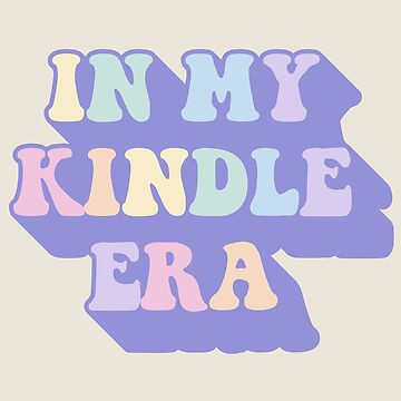 In My Kindle Era / Bookish Aesthetic Pastel Colors Quote Sticker for Sale  by Latinoladas