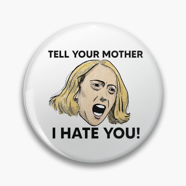 Item preview, Tell Your Mother…I HATE YOU! designed and sold by davidischarming.