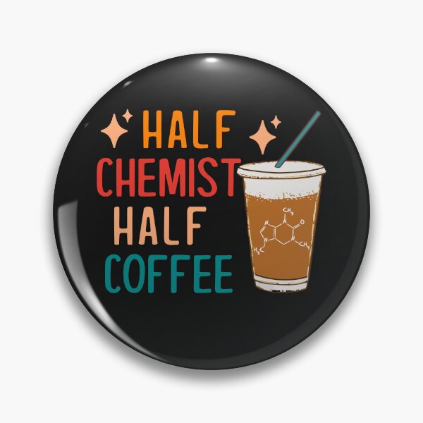 Artikelvorschau, Half Chemist Coffee Science Chemistry Gifts Funny Chemistry entworfen und verkauft von KsuAnn.