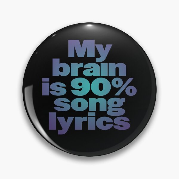 Item preview, My brain is 90% song lyrics v.1 designed and sold by x1brett.
