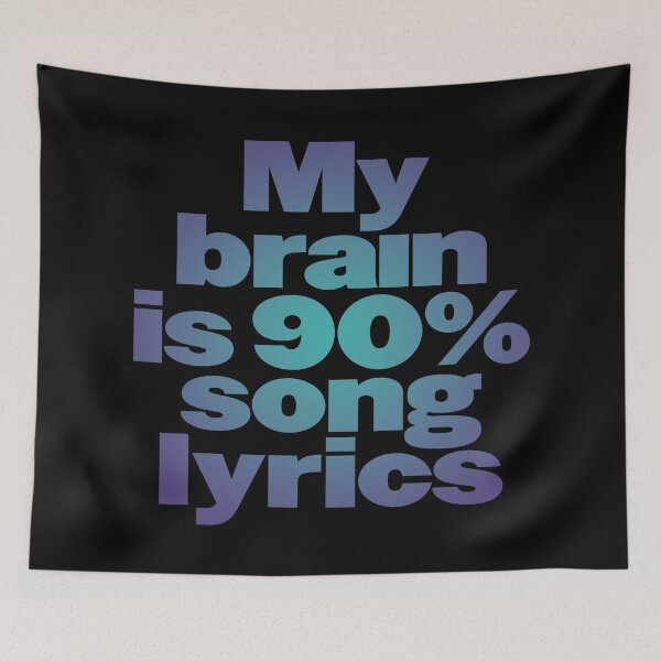 Item preview, My brain is 90% song lyrics v.1 designed and sold by x1brett.