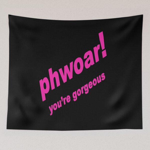 Item preview, Phwoar! You're Gorgeous Fun Text designed and sold by taiche.