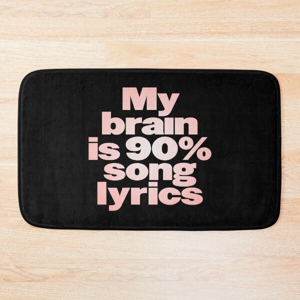 Item preview, My brain is 90% song lyrics v.2 designed and sold by x1brett.