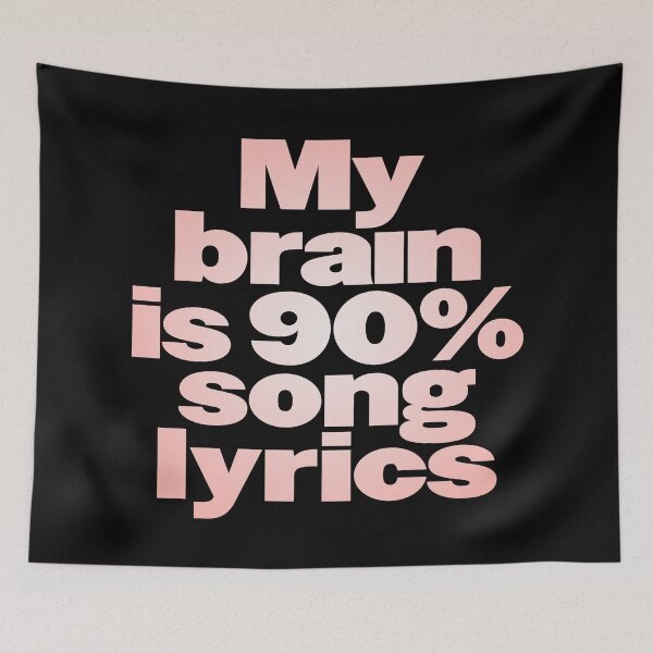 Item preview, My brain is 90% song lyrics v.2 designed and sold by x1brett.