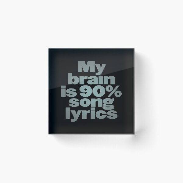 Item preview, My brain is 90% song lyrics v.3 designed and sold by x1brett.