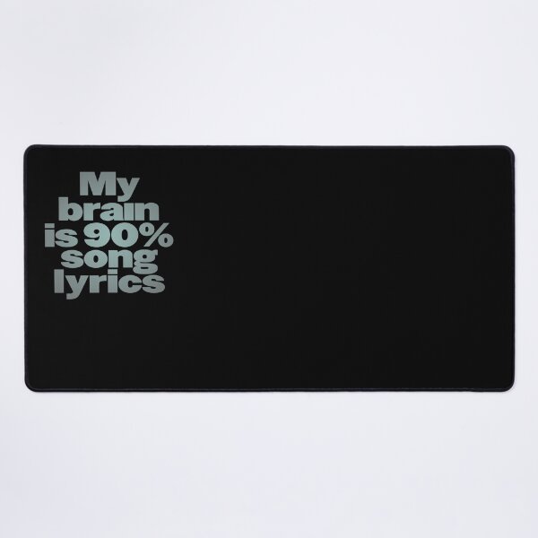 Item preview, My brain is 90% song lyrics v.3 designed and sold by x1brett.