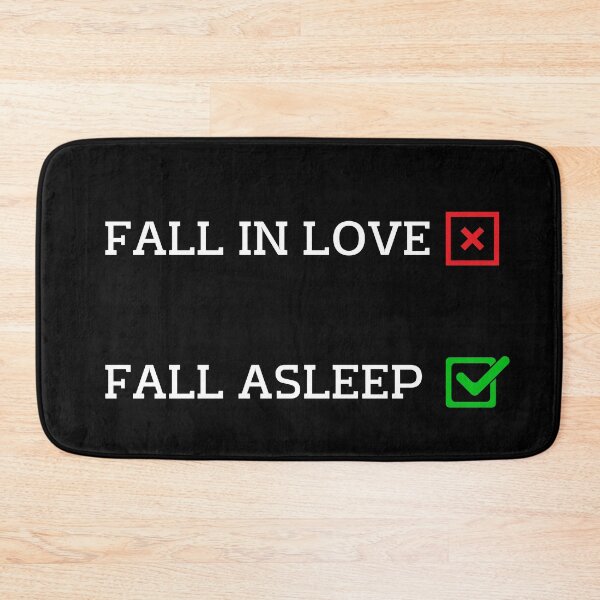 Item preview, Why fall in love when you can fall asleep. (White Text) Fall in love? No, Fall asleep? Yes !.  designed and sold by W-Rm.