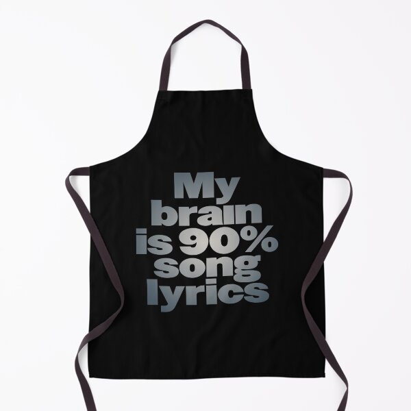 Item preview, My brain is 90% song lyrics v.5 designed and sold by x1brett.