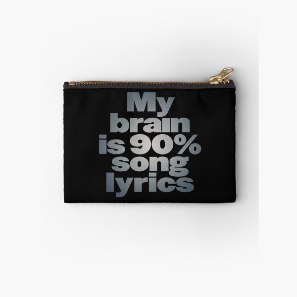 Item preview, My brain is 90% song lyrics v.5 designed and sold by x1brett.