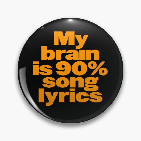 Item preview, My brain is 90% song lyrics v.6 designed and sold by x1brett.