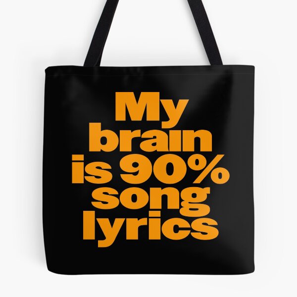 Item preview, My brain is 90% song lyrics v.6 designed and sold by x1brett.
