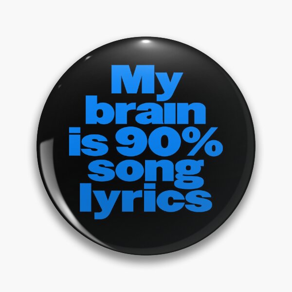 Item preview, My brain is 90% song lyrics v.7 designed and sold by x1brett.