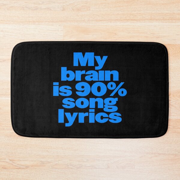 Item preview, My brain is 90% song lyrics v.7 designed and sold by x1brett.