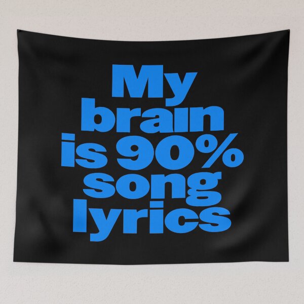 Item preview, My brain is 90% song lyrics v.7 designed and sold by x1brett.