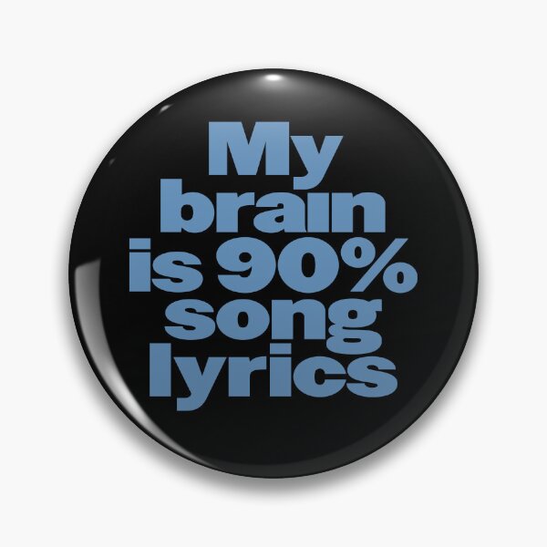 Item preview, My brain is 90% song lyrics v.8 designed and sold by x1brett.