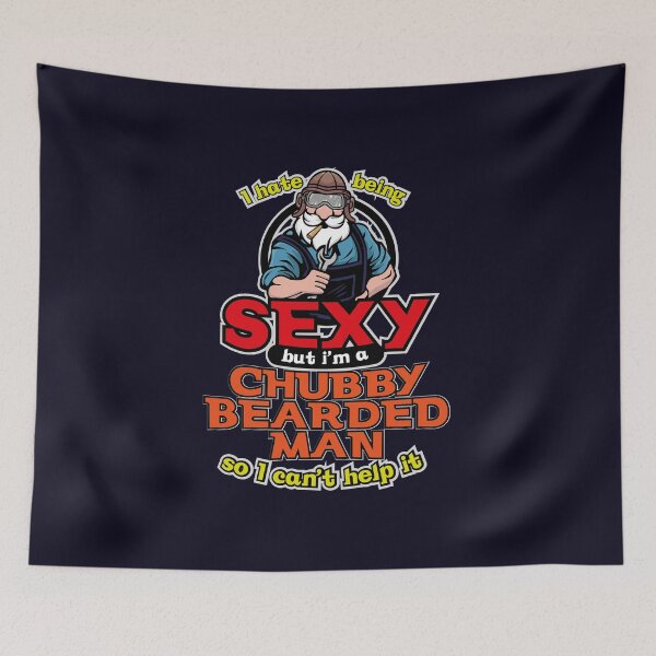 Item preview, I hate being Sexy. But I'm s Chubby Bearded Man. designed and sold by boec gear.
