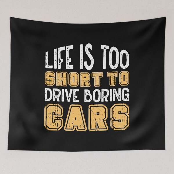 Item preview, Life Is Too Short To Drive Boring Cars Classic Car Lover designed and sold by woormle.