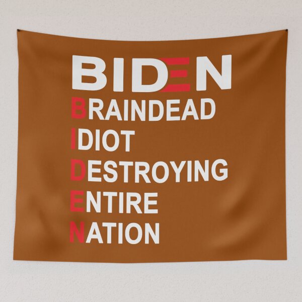 Item preview, Biden Braindead Idiot Destroying Entire Nation	 designed and sold by bkdblnzy32.