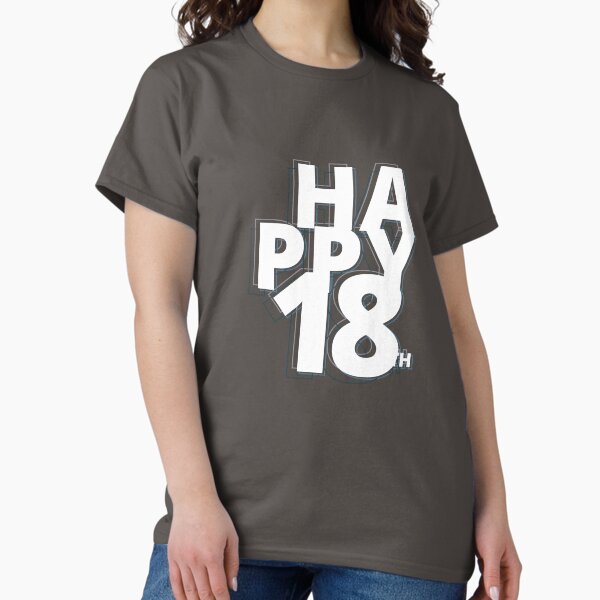 Happy 18 years Classic T-Shirt