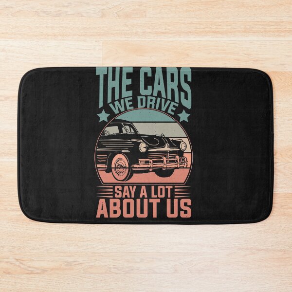 Item preview, The Cars We Drive Say A Lot About Us Car Lover  designed and sold by woormle.