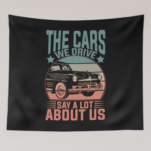 Item preview, The Cars We Drive Say A Lot About Us Car Lover  designed and sold by woormle.