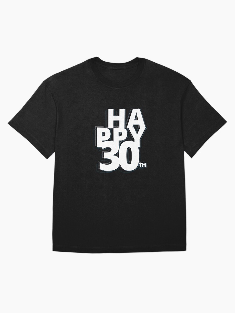 Thumbnail 3 of 7, Oversized T-Shirt, happy 30 years designed and sold by FunnyNoMark.